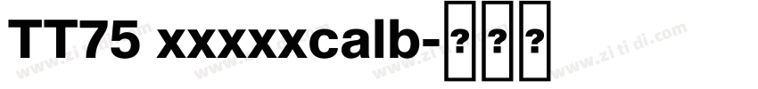 TT75 xxxxxcalb字体转换
